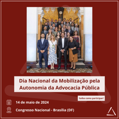 Dia Nacional da Mobilização pela Autonomia da Advocacia Pública Apeminas
