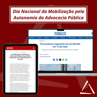 Apeminas na mídia Dia Nacional da Mobilização pela Autonomia da Advocacia Pública