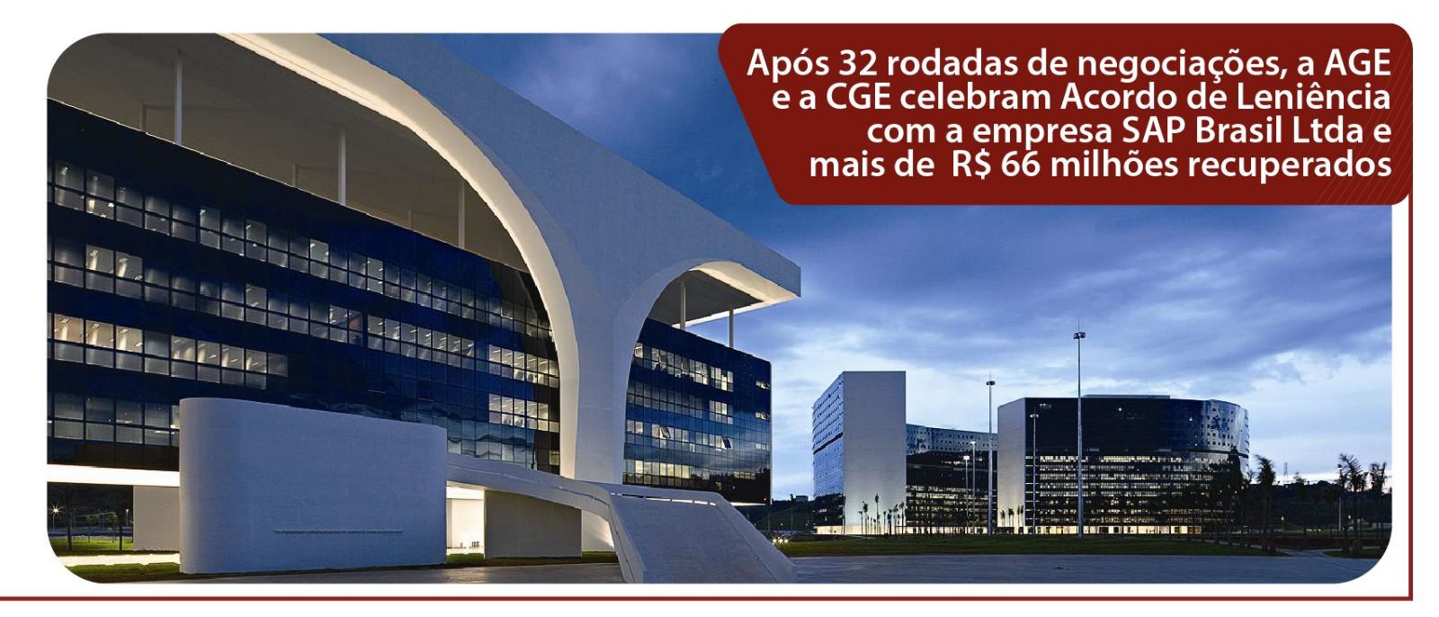 Destaque - AGE e a CGE celebram Acordo de Leniência com a empresa SAP Brasil